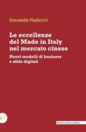 Ebook Le eccellenze del Made in Italy nel mercato cinese di Radicchi Donatella edito da Edizioni Nuova Cultura