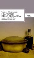 Ebook I racconti della beccaccia di de Maupassant Guy edito da BUR