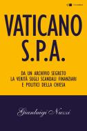Ebook Vaticano Spa di Gianluigi Nuzzi edito da Chiarelettere