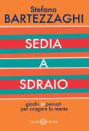 Ebook Sedia a sdraio di Stefano Bartezzaghi edito da Salani Editore