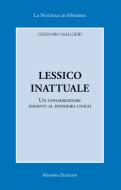 Ebook Lessico inattuale di Gennaro Malgieri edito da Minerva Edizioni