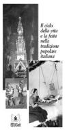 Ebook Il ciclo della vita e la festa nella tradizione popolare italiana di AA.VV. edito da EDUCatt
