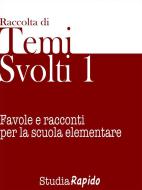 Ebook Temi svolti 1 di Studia Rapido edito da Studia Rapido