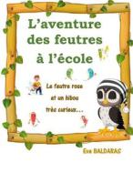 Ebook L'aventure des feutres à l'école di Eva Baldaras edito da Books on Demand