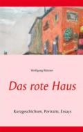 Ebook Das rote Haus di Wolfgang Büttner edito da Books on Demand