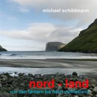 Ebook nord - land di Michael Schildmann edito da Books on Demand