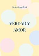 Ebook Verdad y amor di Bianka Stapelfeldt edito da Books on Demand