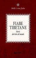 Ebook Fiabe tibetane di AA.VV. edito da Giunti