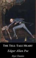Ebook The Tell-Tale Heart di Edgar Allan Poe, Styx Classics edito da Styx Classics