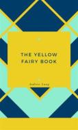 Ebook The Yellow Fairy Book di Andrew Lang edito da Muhammad