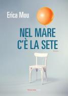 Ebook Nel mare c'è la sete di Mou Erica edito da Fandango Libri