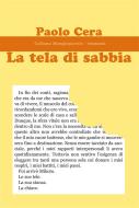 Ebook La tela di sabbia di Paolo Cera edito da Edizioni Progetto Cultura 2003
