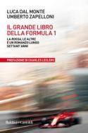 Ebook Il grande libro della F1 di Luca Dal Monte edito da Baldini+Castoldi