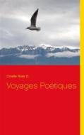 Ebook Voyages Poétiques di Cirielle Rose D. edito da Books on Demand