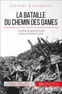 Ebook La bataille du Chemin des Dames di 50Minutes, Benjamin Janssens de Bisthoven edito da 50Minutes.fr