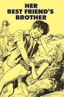 Ebook Her Best Friend's Brother - Erotic Novel di Sand Wayne edito da Sandy