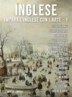 Ebook 1 - Inglese - Impara l&apos;Inglese con l&apos;arte di Mobile Library edito da Mobile Library