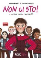 Ebook Non ci sto! di Anna Sarfatti edito da Feltrinelli Editore