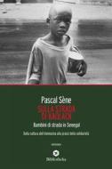 Ebook Sulla strada di Kaolack di Pascal Sené edito da Bibliotheka
