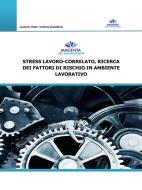 Ebook Stress lavoro-correlato, ricerca dei fattori di rischio in ambiente lavorativo di Valerio Gambino edito da Youcanprint