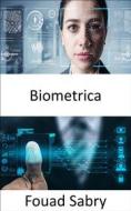 Ebook Biometrica di Fouad Sabry edito da Un Miliardo Di Ben Informato [Italian]