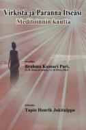 Ebook Virkistä Ja Paranna Itseäsi Meditoinnin Kautta di Brahma Kumari Pari edito da Babelcube Inc.