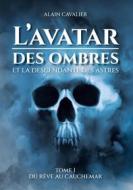 Ebook L&apos;Avatar des ombres di Alain Cavalier edito da Books on Demand