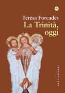 Ebook La La Trinità oggi di Teresa Forcades edito da Castelvecchi