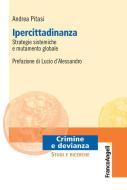 Ebook Ipercittadinanza. Strategie sistemiche e mutamento globale di Andrea Pitasi edito da Franco Angeli Edizioni