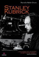 Ebook Stanley Kubrick di Marcello Walter Bruno edito da Gremese Editore