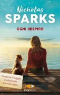 Ebook Ogni respiro di Sparks Nicholas edito da Sperling & Kupfer