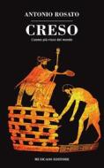 Ebook Creso di Antonio Rosato edito da Musicaos Editore