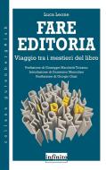 Ebook Fare editoria di Luca Leone edito da Infinito Edizioni