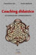 Ebook Coaching didattico di Clementina Gily Reda edito da Albatros Edizioni