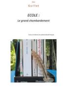 Ebook ECOLE: Le grand chambardement di Alain Guillot edito da Books on Demand