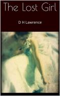 Ebook The Lost Girl di D H Lawrence edito da D H Lawrence