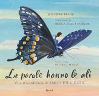 Ebook Le parole hanno le ali di Berne Jennifer, Stadtlander Becca edito da Rizzoli