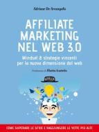 Ebook Affiliate marketing nel Web 3.0 di Adriano De Arcangelis edito da Dario Flaccovio Editore