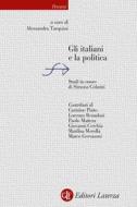 Ebook Gli Italiani e la politica di Alessandra Tarquini (a cura di) edito da Editori Laterza