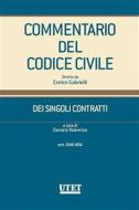 Ebook Commentario del Codice Civile - DEI SINGOLI CONTRATTI (artt. 1548-1654) di Daniela Valentino edito da Utet Giuridica