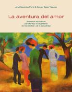 Ebook La aventura del amor di José María La Porte, Sergio Tapia-Velasco edito da EDUSC