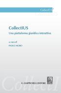 Ebook CollectIUS di Luca Zanchetta, Elena Bettarello, Carlotta Venezia edito da Giappichelli Editore