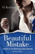 Ebook Beautiful mistake (versione italiana) di Keeland Vi edito da Sperling & Kupfer
