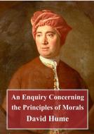 Ebook An Enquiry Concerning the Principles of Morals di David Hume edito da Freeriver Publishing