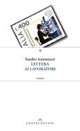Ebook Lettera ai lavoratori di Sandro Antoniazzi edito da Castelvecchi