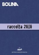 Ebook Raccolta Bolina 2010 di AA. VV. edito da Editrice Incontri Nautici