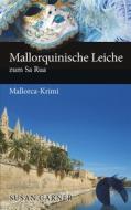 Ebook Mallorquinische Leiche zum Sa Rua di Susan Carner edito da Books on Demand