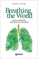Ebook Breathing the World di Foschi Patrizia edito da Giunti