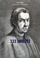 Ebook 333 Sonetti di Burchiello (Domenico di Giovanni) edito da Tiemme Edizioni Digitali