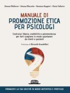 Ebook Manuale di promozione etica per psicologi di Simona Moliterno, Simona Muzzetta, Damiano Ruggieri, Flavia Tallarico edito da Dario Flaccovio Editore